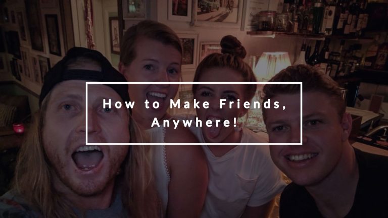 How to Make Friends, Anywhere!