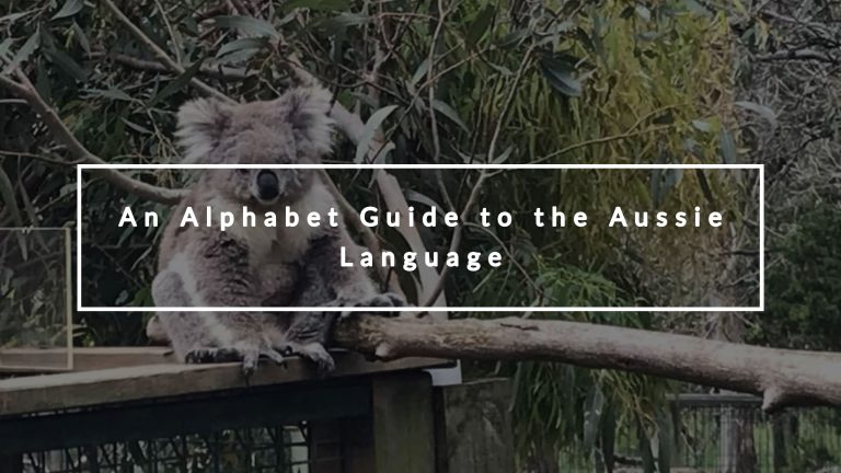 An Alphabet Guide To The Aussie Language