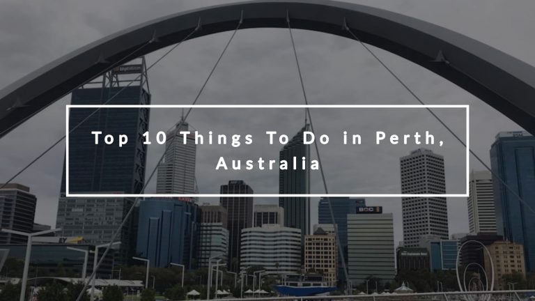 Top 10 Things To Do in Perth, Australia